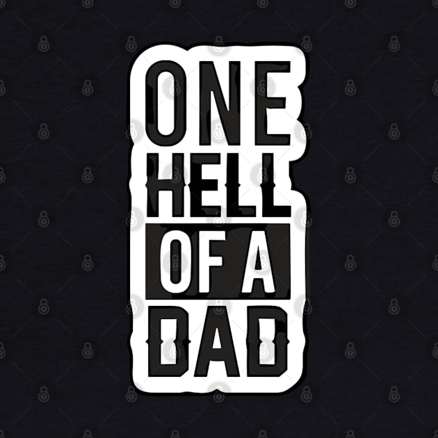 ONE HELL OF A DAD by ohyeahh